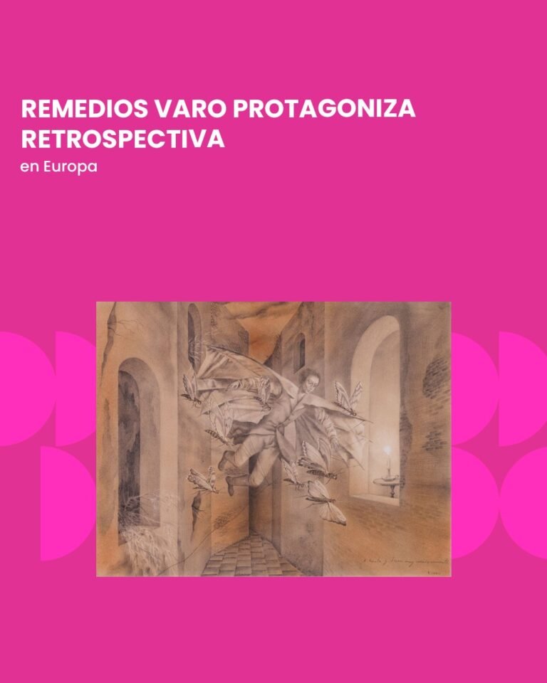 Remedios Varo protagoniza retrospectiva en Europa