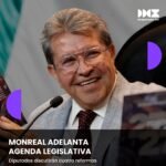 Monreal adelanta agenda legislativa