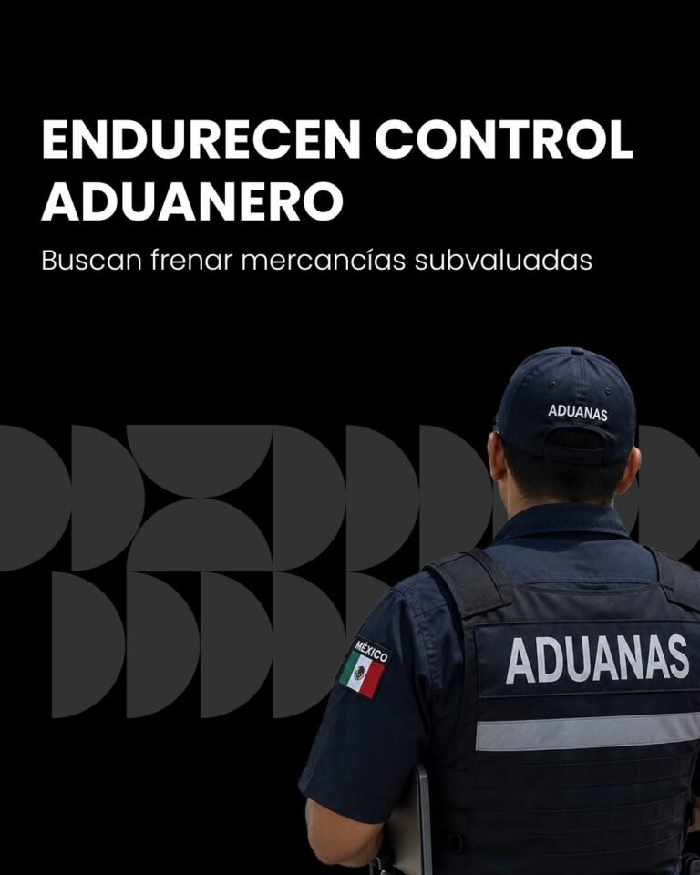 Endurecen control aduanero