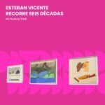 Esteban Vicente recorre seis décadas en Nueva York