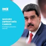 Maduro enfrentaría cargos
