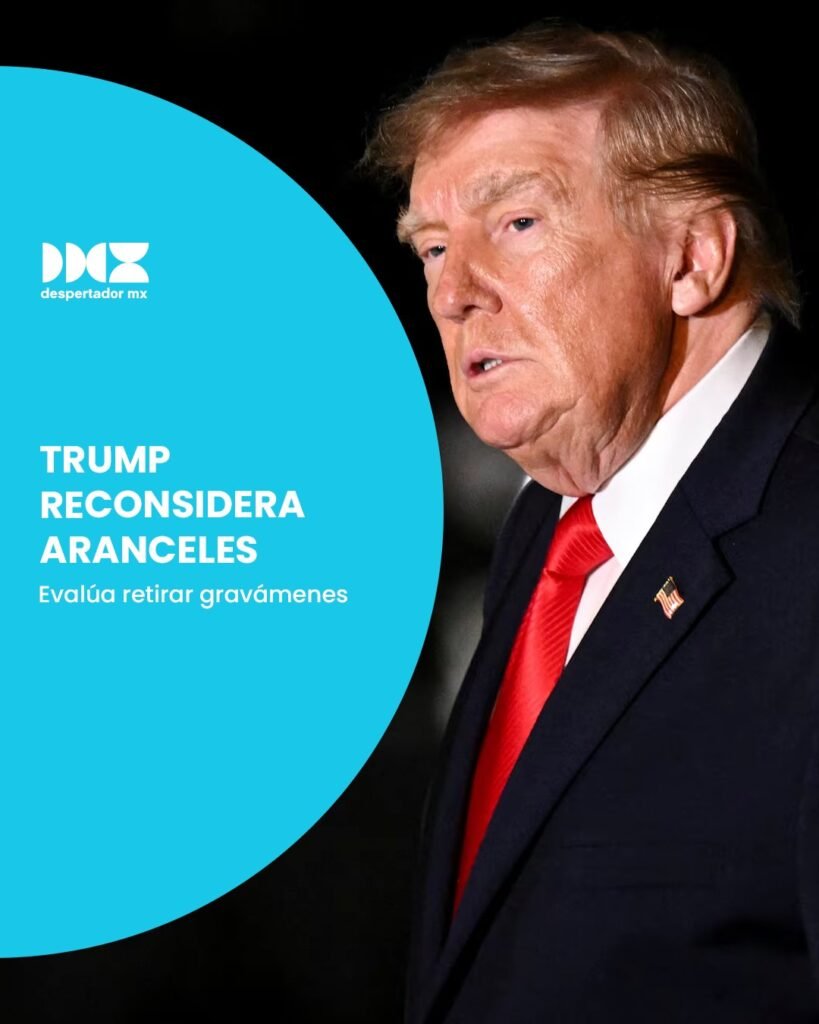 Trump reconsidera aranceles